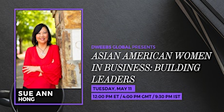 Asian American Women in Business: Building Leaders primary image