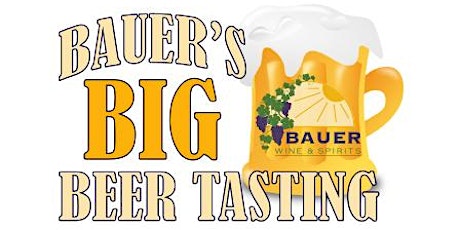 Bauer's Big Beer Tasting: Celebrating New England Brewers primary image