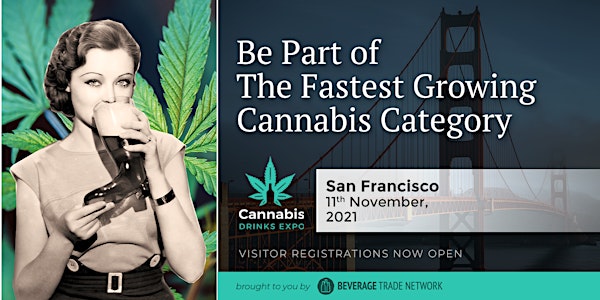 2021 Cannabis Drinks Expo - Visitor Registration Portal (San Francisco)