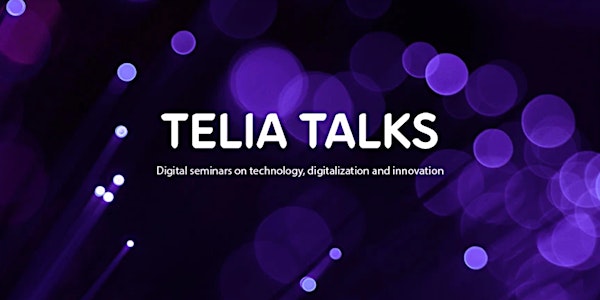 Telia Talks: Anna Felländer