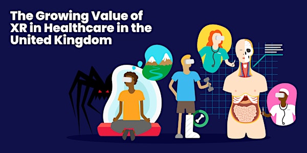The Growing Value of XR in Healthcare in the UK - Report Launch