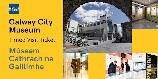 Galway City Museum Ticket
