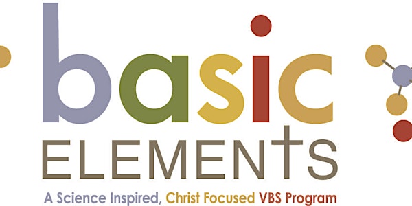 VBS - B.A.S.I.C. Elements of Faith
