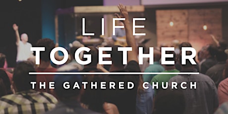 Imagen principal de Life Together Regional Conference