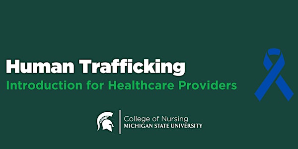 Human Trafficking: Introduction for Healthcare Providers