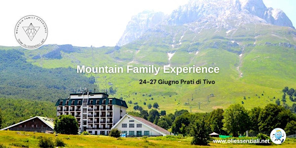 Mountain Family Experience Giugno 2021