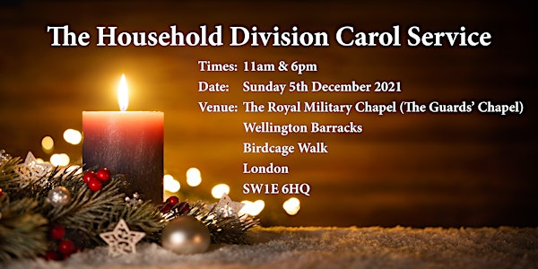 The Household Division Carol Service 11am