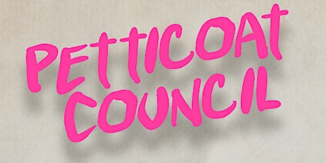 SOLD OUT - 3PM SHOW ADDED! Petticoat Council @ Jephson Gardens primary image