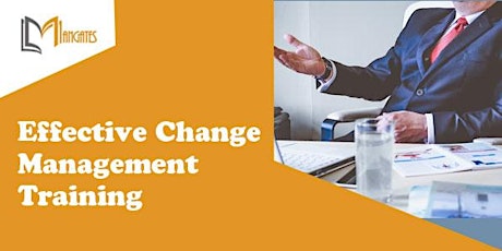 Effective Change Management 1 Day Virtual Live Training in Mississauga tickets