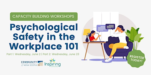 Capacity Building Workshops: Psychological Safety in the Workplace 101