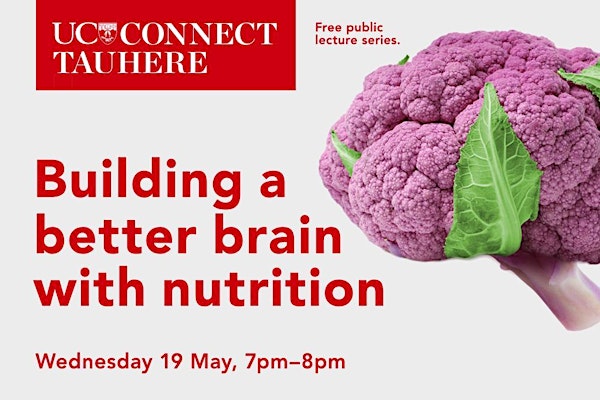 UC Connect public lecture – Building a Better Brain with nutrition