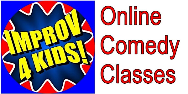 Comedy 4 Kids 8-12 Online Classes
