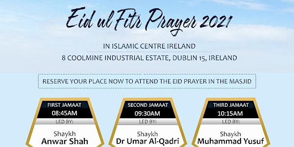 EID UL FITR 2021 SECOND PRAYER IN DUBLIN 15 @ 9:30AM