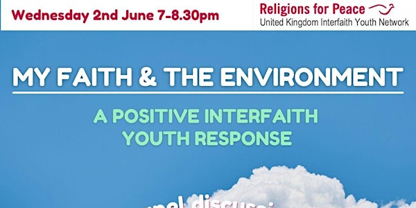 MY FAITH & THE ENVIRONMENT: A Positive Interfaith Youth Response
