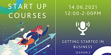 Start up Courses - Getting Started in Business (session 2) primary image
