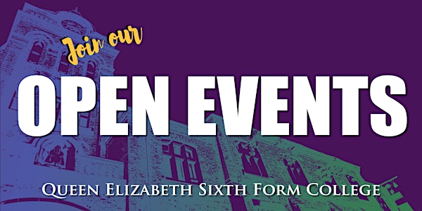 Queen Elizabeth Sixth Form College - Open Event (Saturday 26th June - PM)