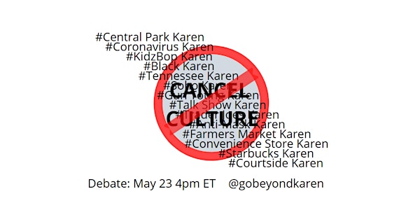 Cancel Culture and the Karen Phenomenon