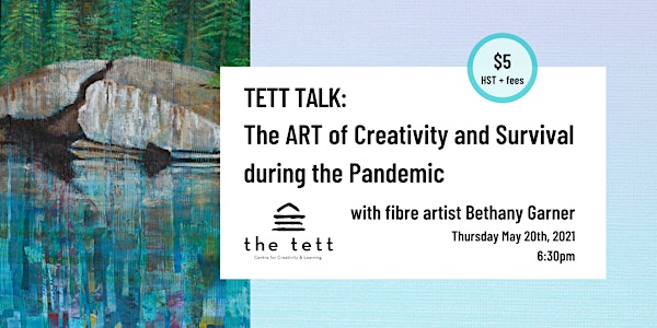 TETT TALK: The ART of Creativity and Survival during the Pandemic