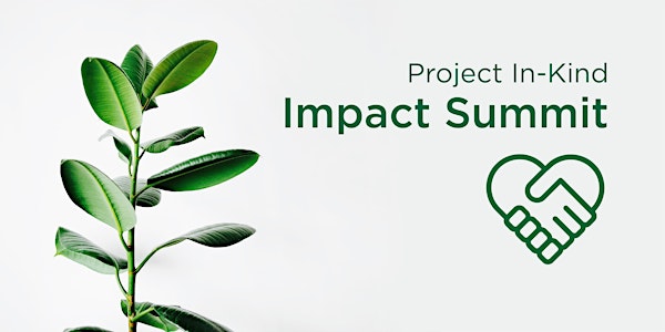 Project In-Kind Impact Summit