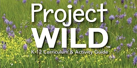 Project WILD K-12 Curriculum & Activity Guide primary image