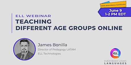ELL Webinar: Teaching Different Age Groups Online primary image