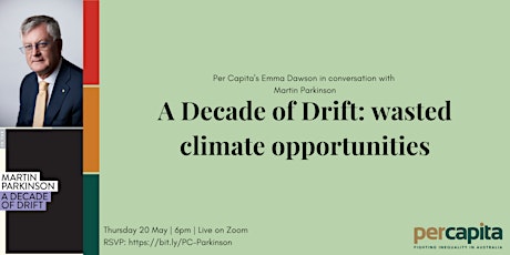 A Decade of Drift: Martin Parkinson on wasted  climate opportunities primary image