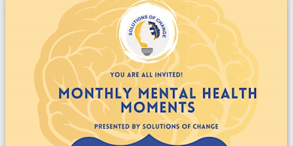 Monthly Mental Health Moments