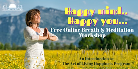 Happy Mind-Happy You..Introduction to The Art of Living SKY Breath Program primary image
