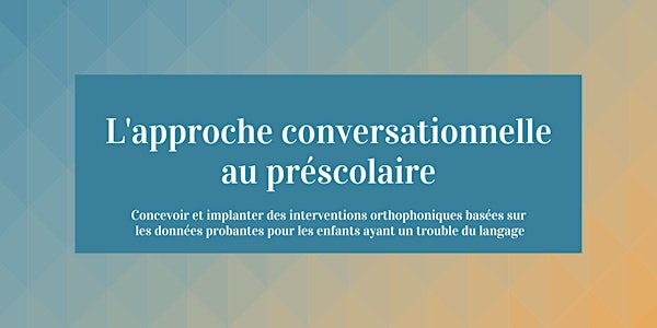 L'approche conversationnelle au préscolaire - Formation pour orthophonistes
