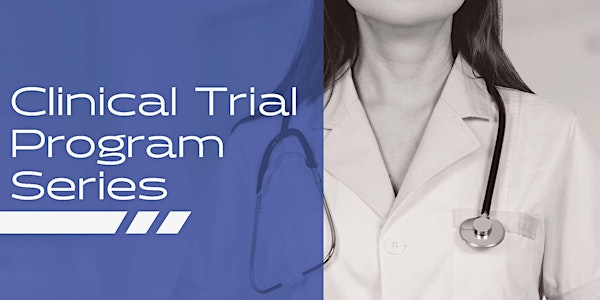 Key Considerations & Best Practices for a Successful Clinical Trial
