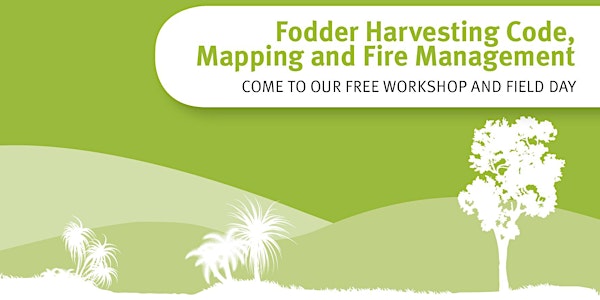 Fodder Harvesting Code, Mapping and Fire Management workshop - Noorama