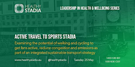 Leadership in Health and Wellbeing series: Walking & Cycling to Stadia primary image