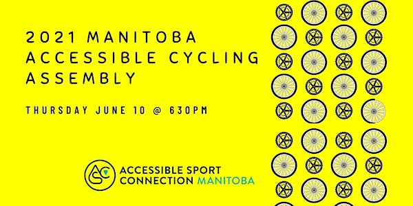 2021 Manitoba Accessible Cycling Assembly