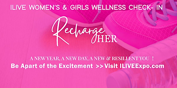 2021ILIVE Women's & Girls Wellness Event