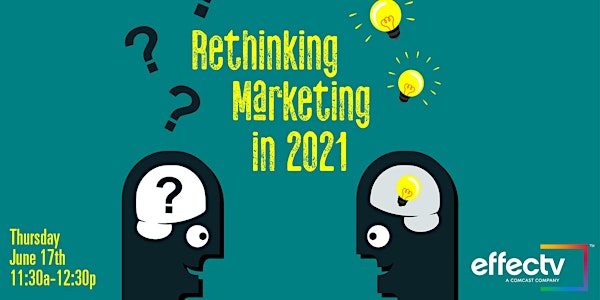 Rethinking Marketing in 2021