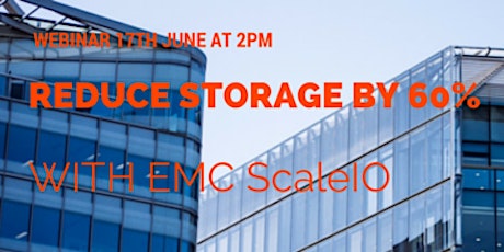 Webinar 17th June 2pm: Reduce storage TCO by 60% with EMC ScaleIO primary image