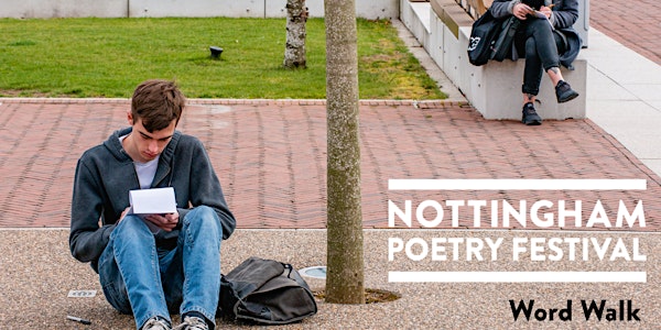 Nottingham Poetry Festival: Word Walk with GOBS Collective