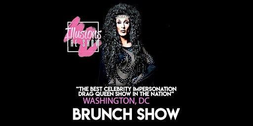Illusions The Drag Brunch Washington DC- Drag Queen Brunch Show - DC  primärbild