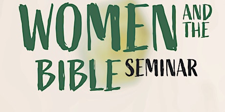 Women and the Bible Seminar