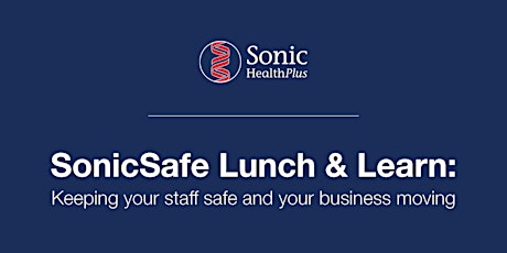 SonicSafe Lunch & Learn primary image