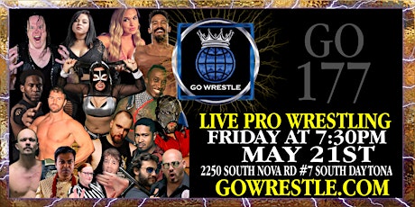 Imagem principal de Go Wrestle 177: Ascension To Gold! Live Pro Wrestling Friday May 21st