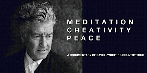 Méditation Créativité Paix - documentaire sur David Lynch