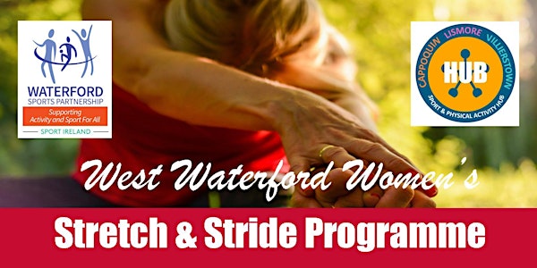 West Waterford Womens Stretch & Stride Programme 25th May 2021 1000-1100am