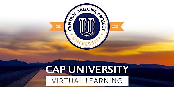 CAP University - Introduction to Central Arizona Project
