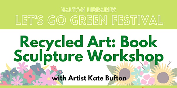 Let's Go Green festival - Recycled art: book sculpture workshops (children)