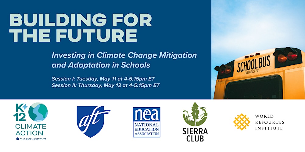 Organizer of Building for the Future: Climate Change Mitigation & Adaptation in Schools