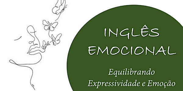 PROGRAMA INGLÊS EMOCIONAL: EQUILIBRANDO EXPRESSIVIDADE E EMOÇÃO