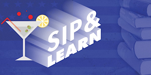 Sip and Learn