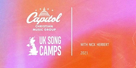 Primaire afbeelding van Song Camp 4 with Nick Herbert of Capitol Records