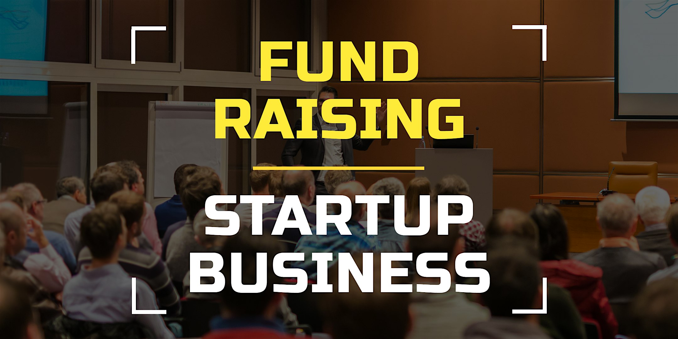 Startups Fund Raising Program | Event in Paris | AllEvents.in